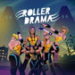 Roller Drama