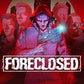 FORECLOSED