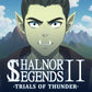 Shalnor Legends 2: Trials of Thunder