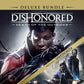 Dishonored®: Death of the Outsider™ - Deluxe Bundle