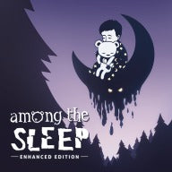 Among The Sleep - Enhanced Edition