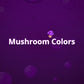 Mushroom Colors