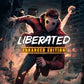 Liberated: Enhanced Edition