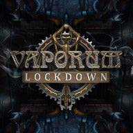 Vaporum: Lockdown