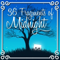 36 Fragments of Midnight