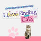 I Love Finding Cats! Collector's Edition