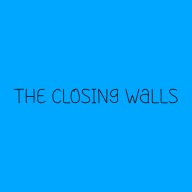 The Closing Walls